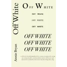  Off White – Annie Bryan idegen nyelvű könyv