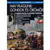 Officina Nova Mai világunk: gondok és örömök – A berlini faltól az Egyesült Európáig - (Új képes történelem)