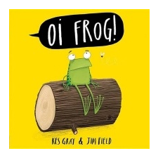  Oi Frog! – Kes Gray,Jim Field idegen nyelvű könyv