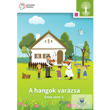 Oktatási Hivatal A hangok varázsa - Ének-zene 3. tankönyv