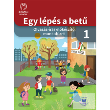 Oktatási Hivatal Egy lépés a betű - Olvasás-írás előkészítő munkafüzet 1. tankönyv