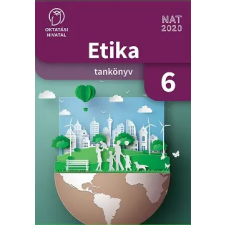 Oktatási Hivatal Etika 6. Tankönyv tankönyv