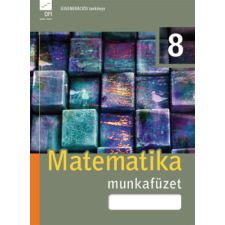 Oktatáskutató Intézet Matematika 8. munkafüzet - Dr. Wintsche Gergely (szerk.) antikvárium - használt könyv