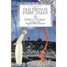  Old French Fairy Tales – Sophie Segur,Virginia Sterrett idegen nyelvű könyv