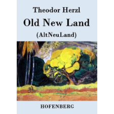  Old New Land – Theodor Herzl (Brožovaná) idegen nyelvű könyv
