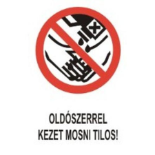  Oldószerrel kezet mosni tilos! - öntapadó, 160*240mm információs tábla, állvány
