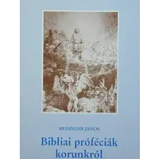 Oltalom Alapítvány Bibliai próféciák korunkról. antikvárium - használt könyv