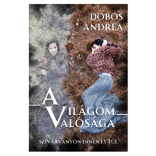 Olvasni Menő Kiadó A világom valósága ezoterika