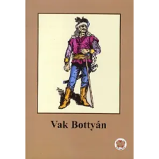Olvass magadnak! Kiadásszervező Kft. Vak Bottyán gyermek- és ifjúsági könyv