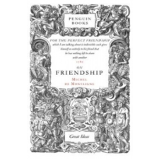  On Friendship – Michel Montaigne idegen nyelvű könyv