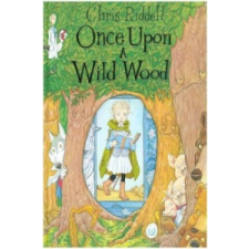  Once Upon a Wild Wood – RIDDELL  CHRIS idegen nyelvű könyv