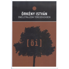 ÖNÉLETRAJZOM TÖREDÉKEKBEN irodalom