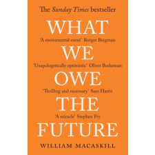 Oneworld Publications What We Owe the Future idegen nyelvű könyv