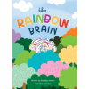 Onwards and Upwards Psychology The Rainbow Brain | Sandhya Menon