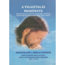 OOK-PRESS A vigasztalás imakönyve antikvárium - használt könyv