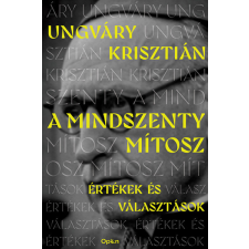 Open Books A Mindszenty-mítosz - Ungváry Krisztián történelem