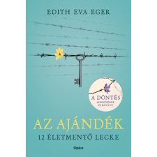 Open Books Edith Eva Eger - Az ajándék társadalom- és humántudomány