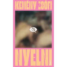 Open Books Kemény Zsófi - Nyelni regény
