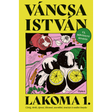 Open Books Váncsa István - Lakoma 1. gasztronómia
