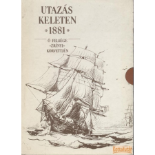 Optimum Utazás Keleten 1881 Ő Felsége Zrínyi korvettjén I-II. antikvárium - használt könyv