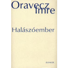 Oravecz Imre Halászóember irodalom