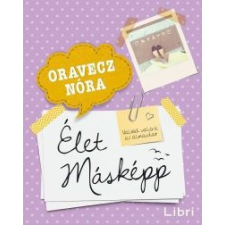 Oravecz Nóra Élet másképp életmód, egészség