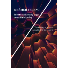 ORIOLD ÉS TÁRSAI Identitásközösség vagy zombi intézmény? egyéb e-könyv