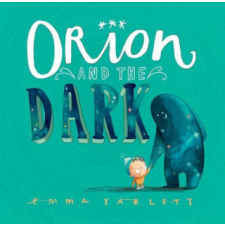  Orion and the Dark – Emma Yarlett idegen nyelvű könyv
