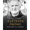 Örömhír A létezés öröme