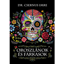 Oroszlánok és farkasok életmód, egészség