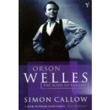  Orson Welles, Volume 1 – Simon Callow idegen nyelvű könyv