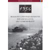 Országház Könyvkiadó Az 1956-os Kossuth téri sortűz és emlékhelye (román nyelven) - Masacrul Din Piata Kossuth Din 1956 Şi Locul Său Comemorativ