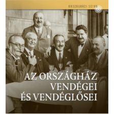 Országház Könyvkiadó Az Országház vendégei és vendéglősei gasztronómia