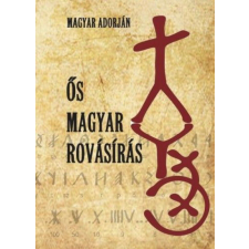 Ős magyar rovásírás történelem