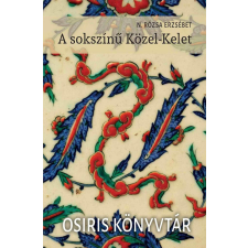 Osiris A sokszínű Közel-Kelet történelem