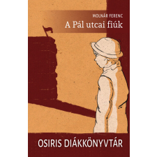 Osiris Kiadó A Pál utcai fiúk - Osiris Diákkönyvtár irodalom