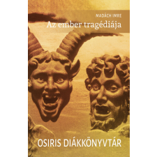 Osiris Kiadó Az ember tragédiája - Osiris Diákkönyvtár (új kiadás) irodalom