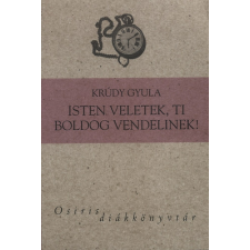 Osiris Kiadó Isten veletek, ti boldog Vendelinek! antikvárium - használt könyv