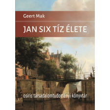 Osiris Kiadó Jan Six tíz élete történelem