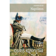 Osiris Kiadó Napóleon történelem