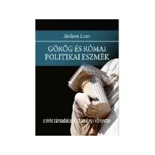 Osiris Kiadó Osiris KiadÓ: MELISSA LANE: GÖRÖG ÉS RÓMAI POLITIKAI ESZMÉK - Egyéb egyéb könyv