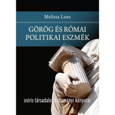 Osiris Melissa Lane - Görög és római politikai eszmék társadalom- és humántudomány