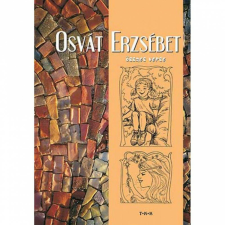 Osvát Erzsébet összes verse regény