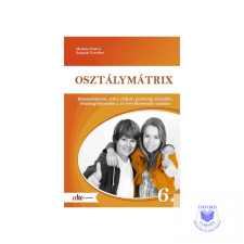 Osztálymátrix 6. - Kommunikáció, etika, etikett, gazdaság, életpálya feladatgyűj tankönyv