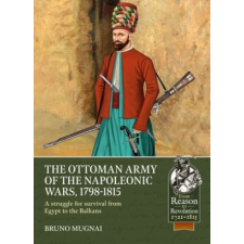  Ottoman Army of the Napoleonic Wars, 1798-1815 idegen nyelvű könyv