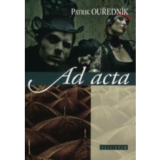 ﻿Ourednik, Patrik Ad acta regény