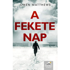 Owen Matthews - A fekete Nap történelem