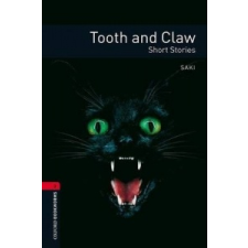  Oxford Bookworms Library: Level 3:: Tooth and Claw – Saki idegen nyelvű könyv