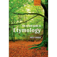  Oxford Guide to Etymology – Philip Durkin idegen nyelvű könyv