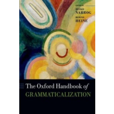  Oxford Handbook of Grammaticalization – Heiko Narrog idegen nyelvű könyv